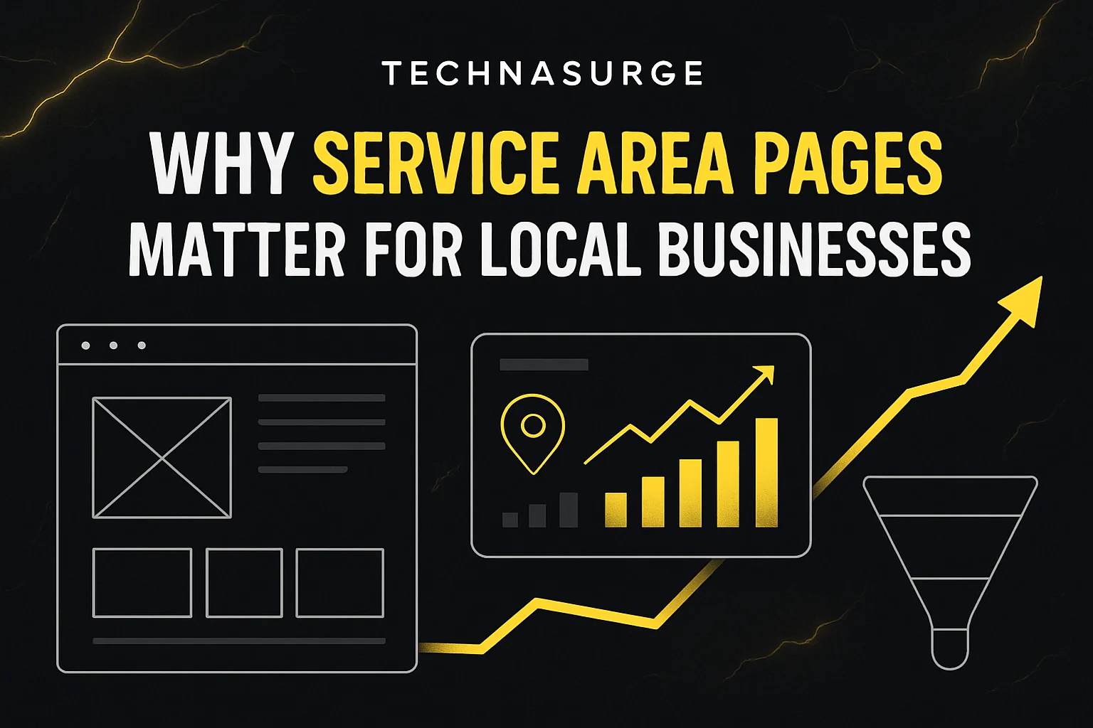 Why Service Area Pages Matter for Local Businesses - Technasurge website design and SEO featured image